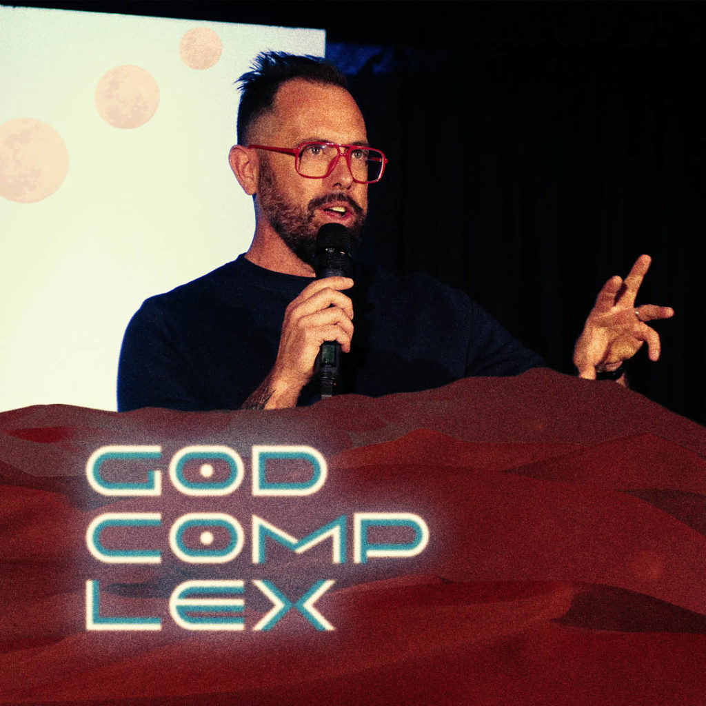 Pastor Corey preaching about having a God Complex