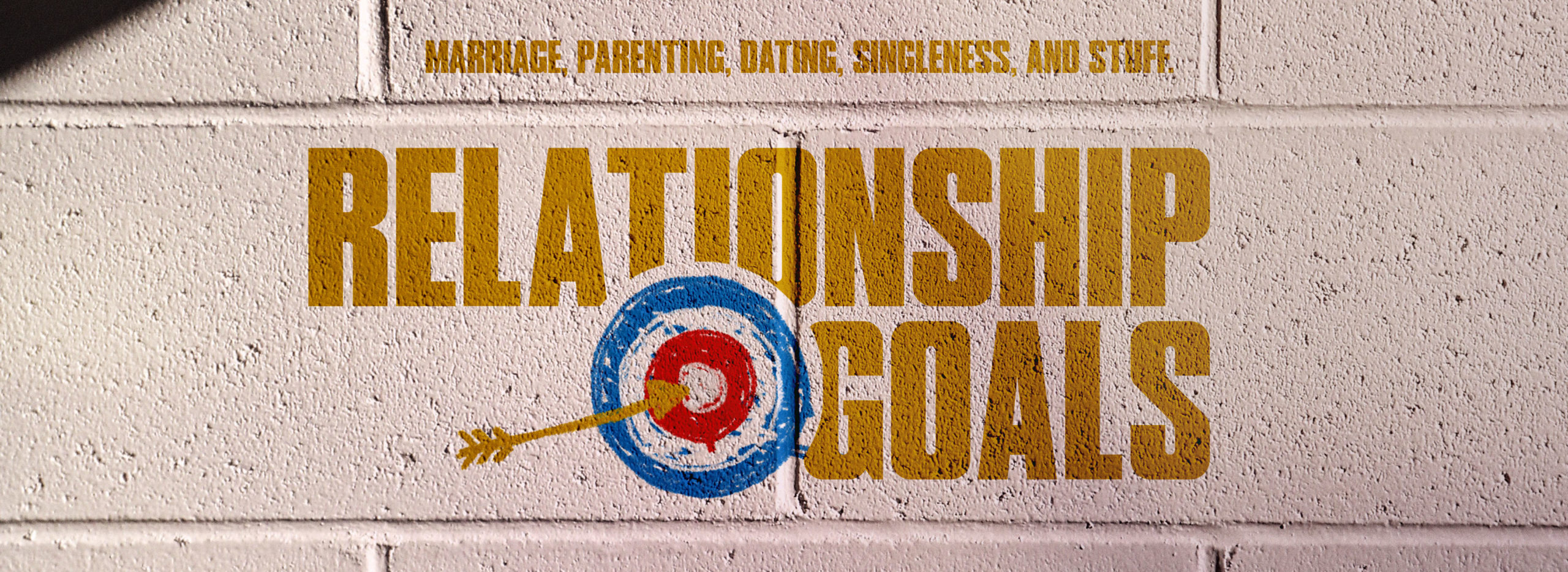 Sermon series on Relationship Goals