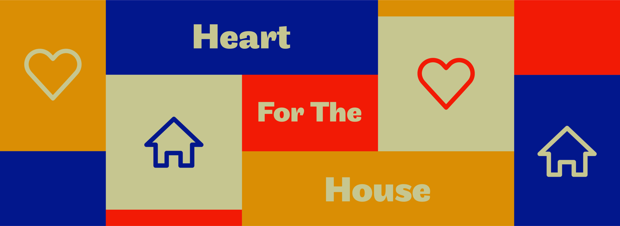 Heart for the House